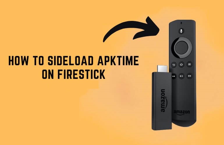 دليل تثبيت APKTime على Firestick وAndroid TV